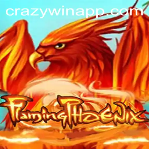 FlamingPhoenix: Dive into a World of Adventure with CRAZYWIN